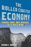 Sherman, H: Roller Coaster Economy: Financial Crisis, Great