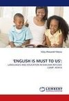 'ENGLISH IS MUST TO US':