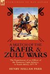 A Sketch of the Kafir and Zulu Wars