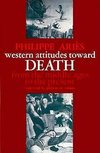 Western Attitudes toward Death - From Middle Ages to the Present