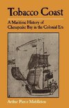 Middleton, A: Tobacco Coast - A Maritime History of Chesapea