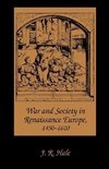 Hale, J: War and Society in Renaissance Europe 1450-1620