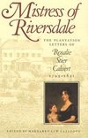 Callcott, M: Mistress of Riversdale - The Plantation Letters