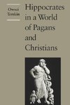 Temkin, O: Hippocrates in a World of Pagans and Christians