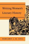 Ezell, M: Writing Women′s Literary History