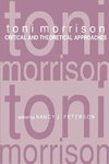 Peterson, N: Toni Morrison - Critical and Theoretical Approa