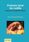 Avances en cirugía de revisión de la prótesis total de rodilla