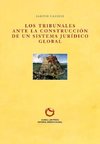 Los tribunales ante la construcción de un sistema jurídico global