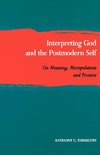 Interpreting God and the Postmodern Self