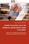 Quelle formation pour les médecins généralistes après la faculté?