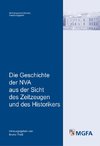 Die Geschichte der NVA aus der Sicht des Zeitzeugen und des Historikers