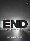 Gard, M: End of the Obesity Epidemic