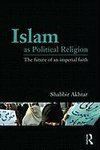 Akhtar, S: Islam as Political Religion