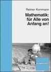 Mathematik: für Alle von Anfang an!