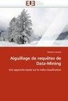 Aiguillage de requêtes de Data-Mining