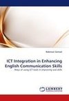 ICT Integration in Enhancing English Communication Skills