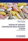 DESIGN OF OSMOTIC CONTROLLED DRUG DELIVERY SYSTEM