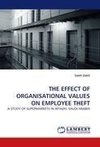 THE EFFECT OF ORGANISATIONAL VALUES ON EMPLOYEE THEFT