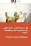 Addictions et difficultés de décodage du langage non verbal