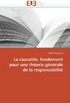 La causalité, fondement pour une théorie générale de la responsabilité