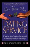 Be Your Own Dating Service