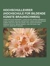 Hochschullehrer (Hochschule für Bildende Künste Braunschweig)