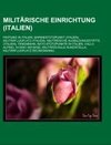 Militärische Einrichtung (Italien)