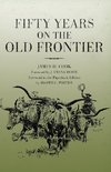 Fifty Years on the Old Frontier