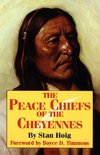 PEACE CHIEFS OF THE CHEYENNE R