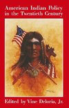 American Indian Policy in the Twentieth Century: Treaties, Agreements, and Conventions, 1775-1979