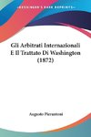 Gli Arbitrati Internazionali E Il Trattato Di Washington (1872)