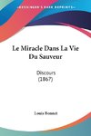 Le Miracle Dans La Vie Du Sauveur