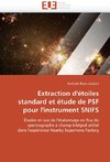 Extraction d'étoiles standard et étude de PSF pour l'instrument SNIFS