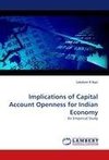 Implications of Capital Account Openness for Indian Economy