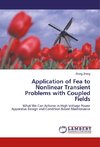 Application of Fea to Nonlinear Transient Problems with Coupled Fields