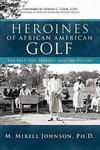 Heroines of African American Golf