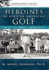 Heroines of African American Golf