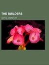 The Builders