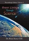 Power Living Through Science