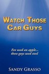 Watch Those Car Guys