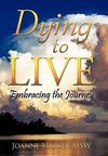 Dying to Live