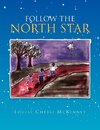 Follow the North Star