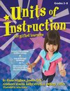 Units of Instruction for Gifted Learners, Grades 2-8