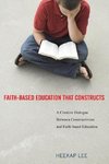 Faith-Based Education That Constructs