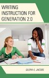 Writing Instruction for Generation 2.0