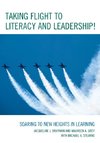 TAKING FLIGHT TO LITERACY & LEPB