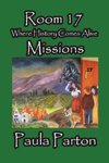 Room 17 - Where History Comes Alive - Missions