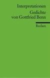 Gedichte von Gottfried Benn. Interpretationen