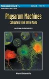 Physarum Machines