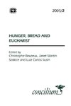 Concilium 2005/2 Hunger, Bread and Eucharist